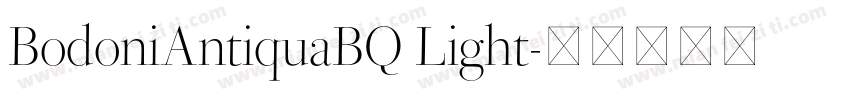 BodoniAntiquaBQ Light字体转换